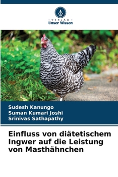 Paperback Einfluss von diätetischem Ingwer auf die Leistung von Masthähnchen [German] Book