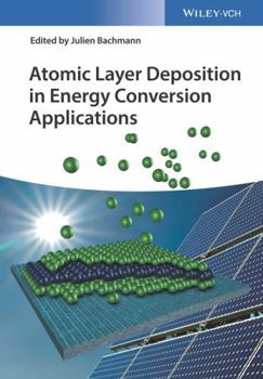 Hardcover Atomic Layer Deposition in Energy Conversion Applications Book