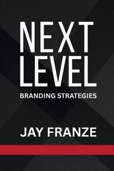 Paperback Next Level: Branding Strategies Book