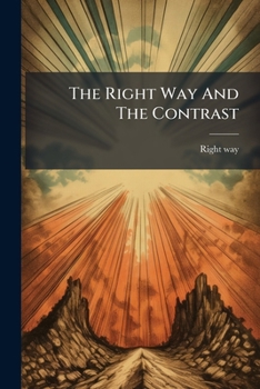 Paperback The Right Way And The Contrast Book