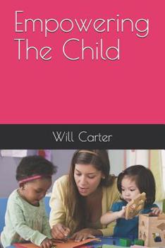 Paperback Empowering The Child Book