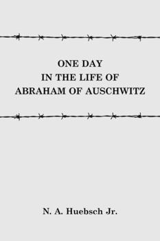 Paperback One Day in the Life of Abraham of Auschwitz Book