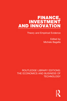 Finance, Investment & Innovation: Theory & Empirical Evidence
