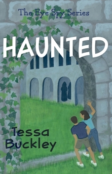 Haunted - Book #2 of the Eye Spy