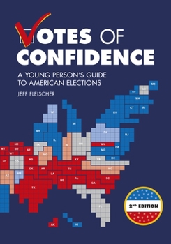 Paperback Votes of Confidence, 2nd Edition: A Young Person's Guide to American Elections Book