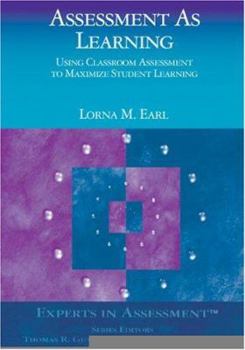 Hardcover Assessment as Learning: Using Classroom Assessment to Maximize Student Learning Book