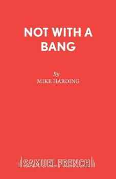 Paperback Not With A Bang Book
