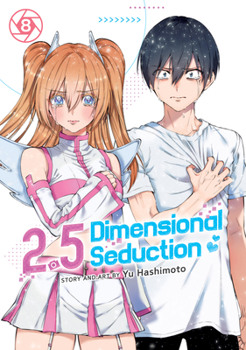 2.5 Dimensional Seduction Vol. 8 - Book #8 of the 2.5 [2.5 Jigen no Ywaku]