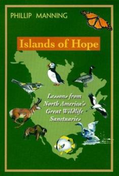 Hardcover Islands of Hope: Lessons from North America's Great Wildlife Sanctuaries Book