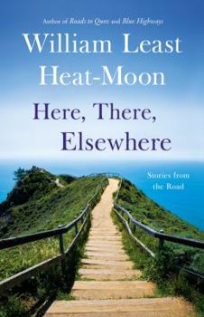 Hardcover Here, There, Elsewhere: Stories from the Road Book