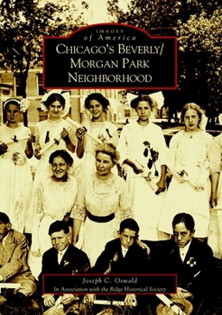 Chicago's Beverly/Morgan Park Neighborhood - Book  of the Images of America: Illinois