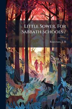 Paperback Little Sower, for Sabbath Schools / Book