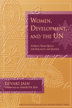 Paperback Women, Development, and the Un: A Sixty-Year Quest for Equality and Justice Book