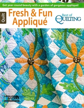 Paperback Fresh & Fun Applique--12 Projects: Get Year-Round Beauty with a Garden of Gorgeous Applique! Book