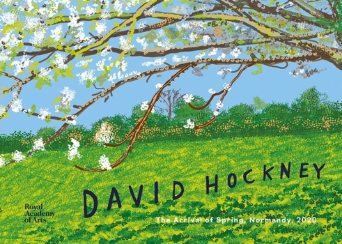Hardcover David Hockney: The Arrival of Spring in Normandy, 2020 Book