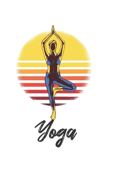 Yoga Notizbuch: Yoga Notebook Notizheft 120 Seiten Notizbuch, punktiert (Dot-Grid), DIN A5 Journal, Stabiles Softcover Ideal als Yoga Trainingsbuch, Tagebuch oder normales Notizbuch