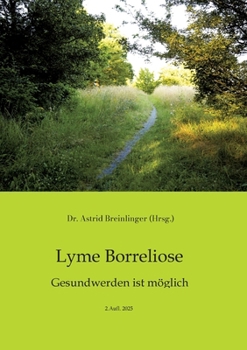 Paperback Lyme Borreliose - Gesundwerden ist möglich [German] Book