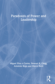 Hardcover Paradoxes of Power and Leadership Book