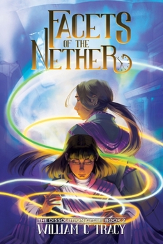 Facets of the Nether - Book #2 of the Dissolution Cycle