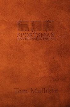 Paperback Sportsman Environmentalist Book