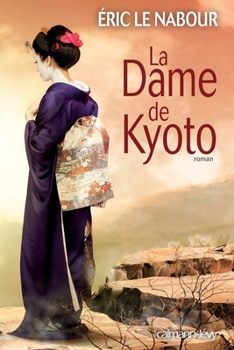 Paperback La Dame de Kyoto [French] Book