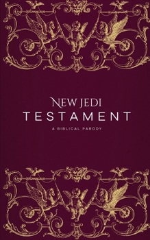 Paperback The New Jedi Testament: A Biblical Parody Book