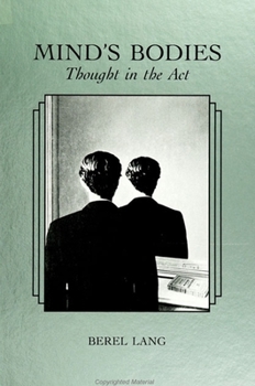 Paperback Mind's Bodies: Thought in the ACT Book