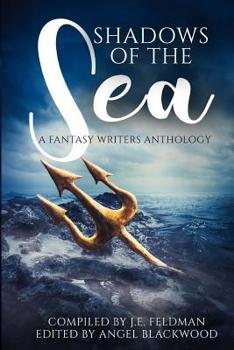 Paperback Shadows of the Sea: A Fantasy Writers Anthology Book