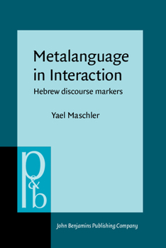 Hardcover Metalanguage in Interaction: Hebrew Discourse Markers Book