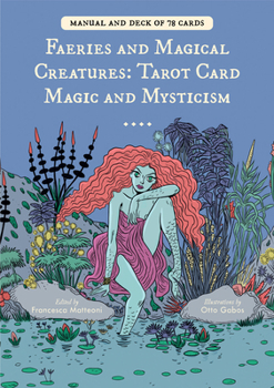 Pocket Book Faeries and Magical Creatures: Tarot Card Magic and Mysticism (78 Tarot Cards and Guidebook) Book