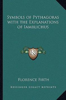 Paperback Symbols of Pythagoras with the Explanations of Iamblichus Book