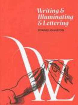 Paperback Edward Johnston - Writing & Illuminating & Lettering Book