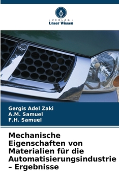 Mechanische Eigenschaften von Materialien für die Automatisierungsindustrie - Ergebnisse