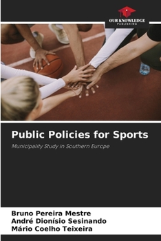 Public Policies for Sports: Municipality Study in Southern Europe