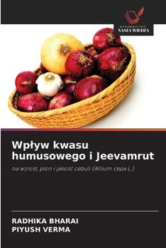 Wplyw kwasu humusowego i Jeevamrut