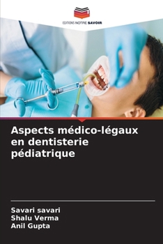 Aspects médico-légaux en dentisterie pédiatrique