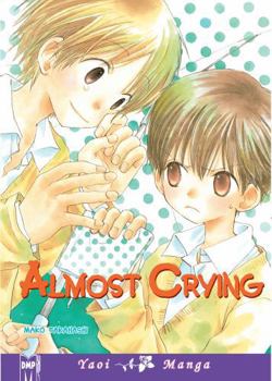 Paperback Almost Crying Volume 1 (Yaoi) Book