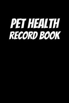 Paperback Pet Health Record Book: Veterinarian, Vaccination, and Health Care Log Book, Black Book