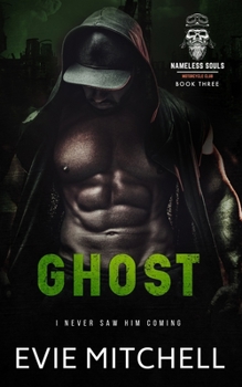 Ghost - Book #3 of the Nameless Souls MC
