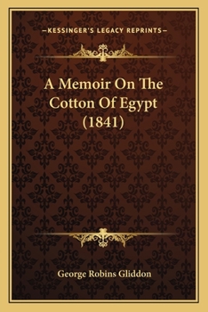 Paperback A Memoir On The Cotton Of Egypt (1841) Book