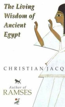 Paperback The Living Wisdom of Ancient Egypt Book