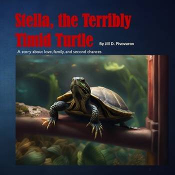 Paperback Stella, the Terribly Timid Turtle Book