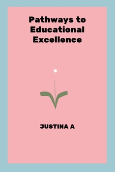 Paperback Pathways to Educational Excellence Book