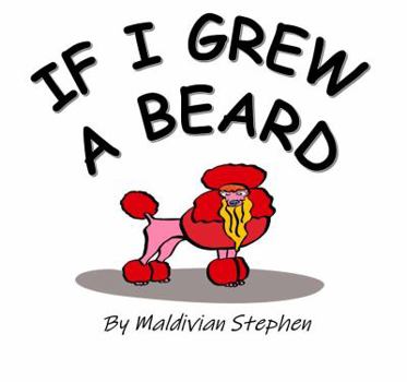 Paperback If I Grew a Beard Book