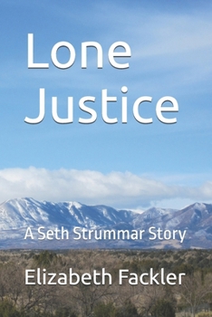 Paperback Lone Justice: A Seth Strummar Story Book