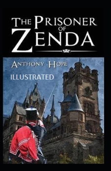 Paperback The Prisoner of Zenda Illustrated Book