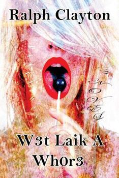 Paperback W3t Laik A Wh0r3 Book