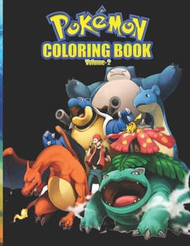 Paperback Pokemon Coloring Book Vol 2: Pokemon Coloring Book. Fun Coloring Pages Featuring Your Favorite Pokemon and Battle Scenes. Book