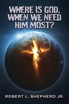 Paperback Where Is God, When We Need Him Most? Book