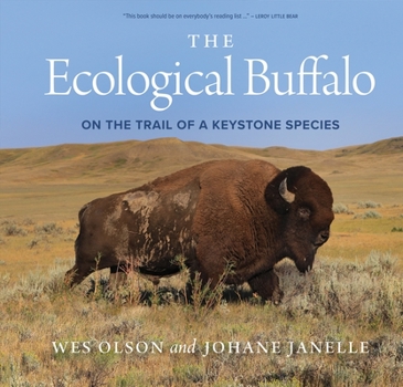 Paperback The Ecological Buffalo: On the Trail of a Keystone Species Book